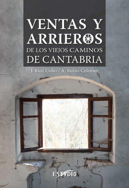 Ventas y Arrieros de los viejos caminos de Cantabria